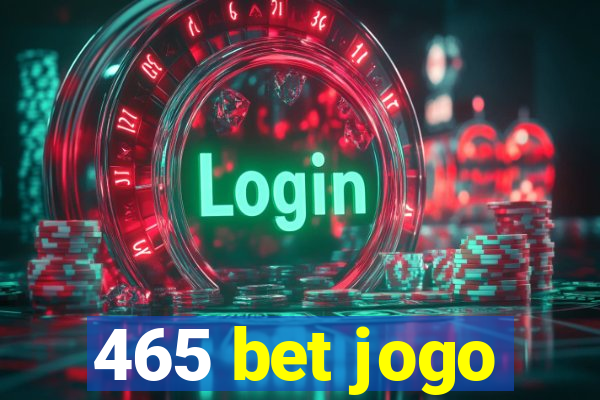 465 bet jogo